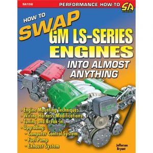 How to Swap GM LS-Series Engines into Almost Anything