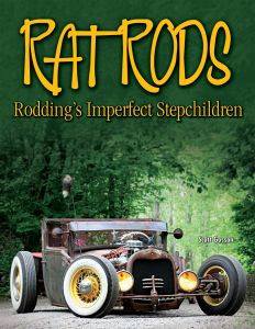 RAT RODS: RODDINGS IMPERFECT STEP CHILDREN 