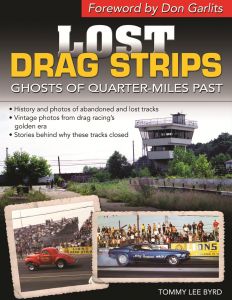 LOST DRAG STRIPS: GHOSTS OF QUARTER MILES PAST